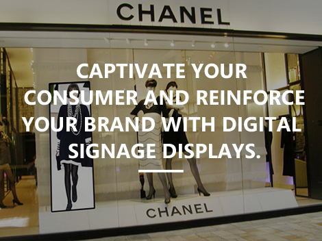 Captivate your consumer and reinforceyour brand with digital signage displays